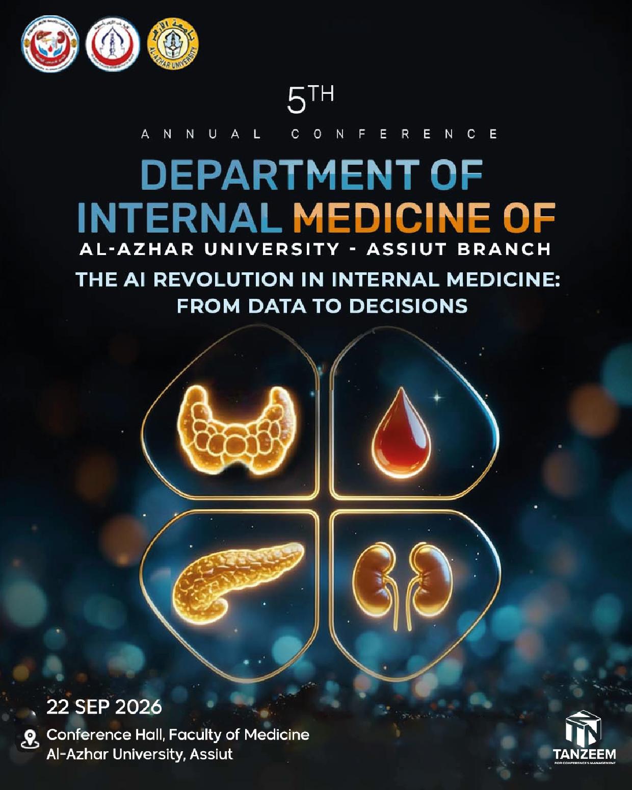5th Annual Conference Department of Internal MEdicine of Al Azhar University -  Assiut Branch The AI Revolution in Internal Medicine from Data to Decisions poster