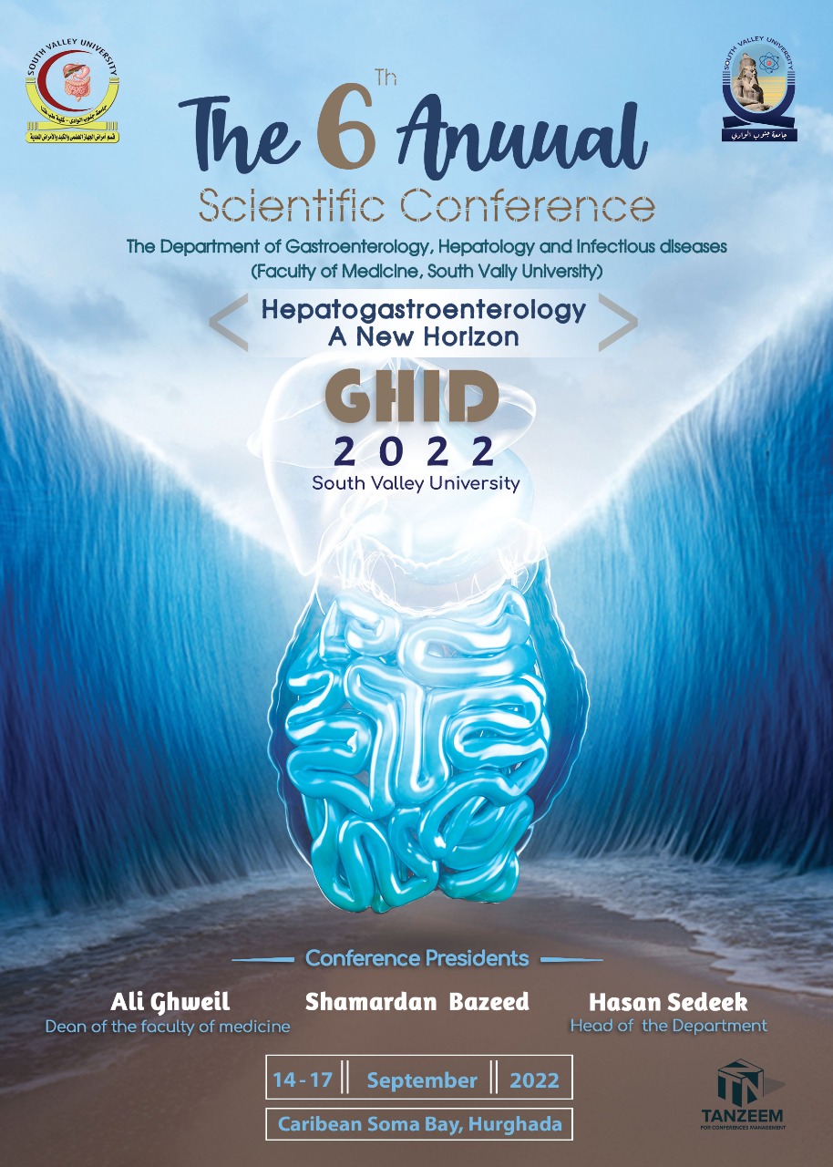 the 6th Annual Scientific Conference of the Department of Gastroenterology, Hepatology and Infectious Disease (Faculty of Medicine, South Vally University)